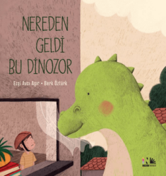 Nereden Geldi Bu Dinozor - Nesin Yayınevi