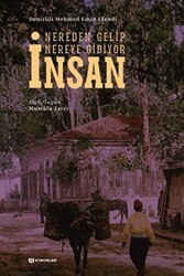 Nereden Gelip Nereye Gidiyor İnsan - H Yayınları