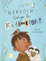 Nereden Geliyor Bu Kelimeler? - Komorebi Çocuk Yayınevi