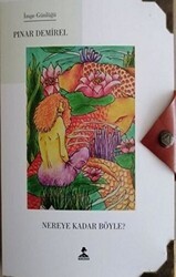 Nereye Kadar Böyle? - İmgenin Çocukları Yayınevi