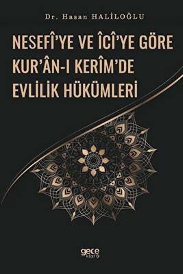 Nesefi’ye ve İci’ye Göre Kur’an-ı Kerim’de Evlilik Hükümleri - 1