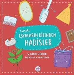 Neşeli Eşyaların Dilinden Hadisler - Okur Çocuk