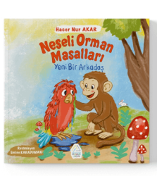 Neşeli Orman Masalları Yeni Bir Arkadaş - Mahlas Çocuk Yayınları