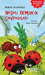 Neşeli Orman`ın Çevrecileri - Yapı Kredi Yayınları