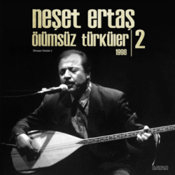 Neşet Ertaş - Ölümsüz Türküler 1998 - 2 Plak - 1