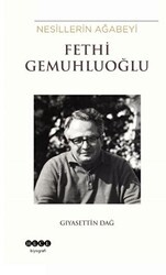 Nesillerin Ağabeyi Fethi Gemuhluoğlu - Hece Yayınları