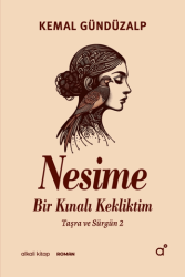 Nesime - Bir Kınalı Kekliktim - Alkali Kitap