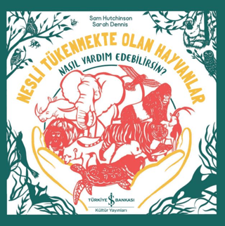 Nesli Tükenmekte Olan Hayvanlar - Nasıl Yardım Edebilirsin? - 1