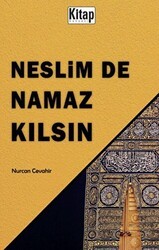 Neslim De Namaz Kılsın - Kitap Dünyası Yayınları