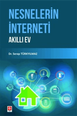 Nesnelerin İnterneti - Akıllı Ev - 1