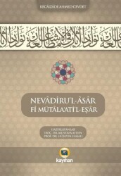 Nevadiru`l-Asar Fi Mütala`atı`l-Eş`ar - Kayıhan Yayınları