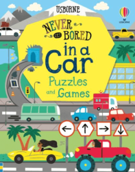 Never Get Bored In A Car Puzzles & Games - Usborne