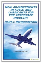 New Advancements In Fuels and Lubricants For The Aerospace Industry Part-I: Introduction - Hiperlink Yayınları