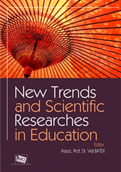 New Trends and Scientific Researches in Education - Anı Yayıncılık
