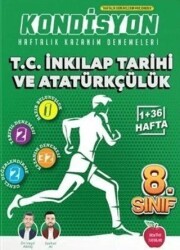 Newton Yayınları 8. Sınıf T.C. İnkılap Tarihi ve Atatürkçülük Kondisyon Haftalık Kazanım Denemeleri - Newton Yayınları