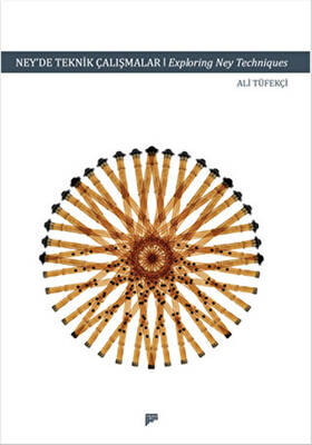 Ney`de Teknik Çalışmalar - Exploring Ney Techniques - 1