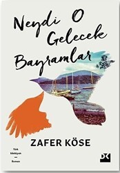 Neydi O Gelecek Bayramlar - Doğan Kitap