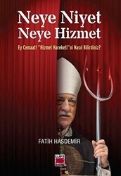 Neye Niyet Neye Hizmet - Elips Kitap