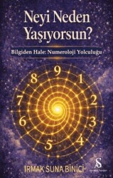 Neyi Neden Yaşıyorsun? - Son Adım Yayınları