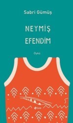 Neymiş Efendim - Şule Yayınları