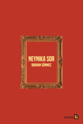 Neynika Sor - Avesta Yayınları