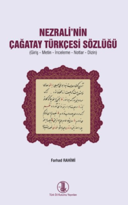 Nezrali`nin Çağatay Türkçesi Sözlüğü - 1