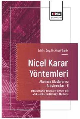 Nicel Karar Yöntemleri Alanında Uluslararası Araştırmalar – II - 1