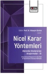 Nicel Karar Yöntemleri Alanında Uluslararası Araştırmalar – III - Eğitim Yayınevi - Bilimsel Eserler