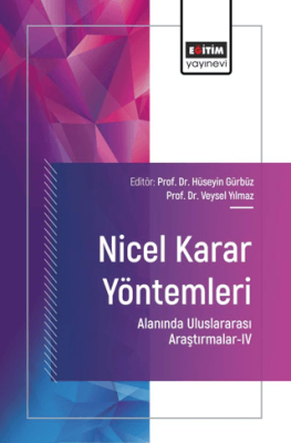 Nicel Karar Yöntemleri Alanında Uluslararası Araştırmalar-IV - 1