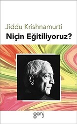 Niçin Eğitiliyoruz? - Ganj Kitap