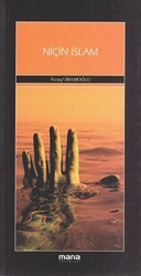 Niçin İslam - Mana Yayınları