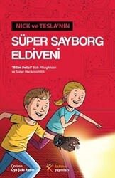 Nick ve Tesla`nın Süper Sayborg Eldiveni - Kelime Yayınları