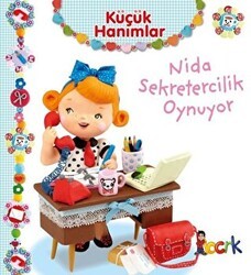 Nida Sekretercilik Oynuyor - Küçük Hanımlar - Bıcırık Yayınları