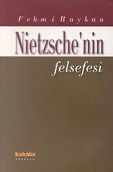 Nietzsche’nin Felsefesi - Kaknüs Yayınları