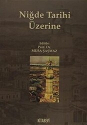 Niğde Tarihi Üzerine - Kitabevi Yayınları