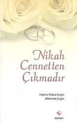 Nikah Cennetten Çıkmadır - Rağbet Yayınları