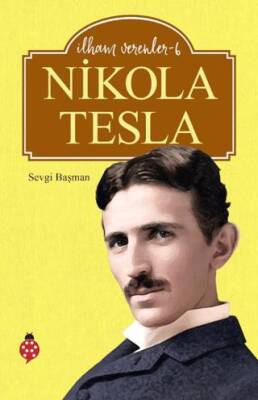 Nikola Tesla - İlham Verenler 6 - 1