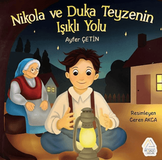 Nikola ve Duka Teyzenin Işıklı Yolu - 1