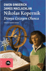 Nikolas Kopernik Dünya Gezegen Olunca - Vakıfbank Kültür Yayınları