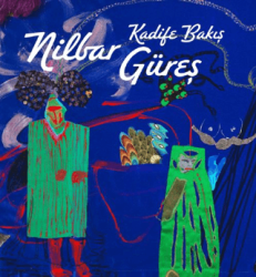 Nilbar Güreş: Kadife Bakış - ARTER