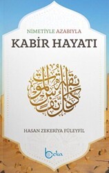 Nimetiyle Azabıyla Kabir Hayatı - Beka Yayınları