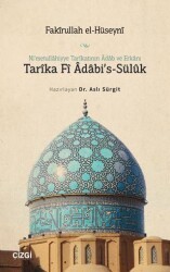 Ni’metullâhiyye Tarıkatının Adab ve Erkânı Tarîka Fi Adabi’s-Süluk - Çizgi Kitabevi Yayınları