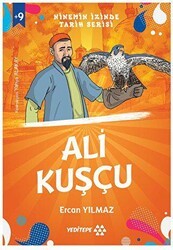 Ninemin İzinde Tarih Serisi - Ali Kuşçu - Yeditepe Yayınevi