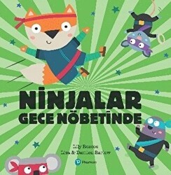 Ninjalar Gece Nöbetinde - Pearson Çocuk Kitapları