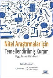 Nitel Araştırmalar İçin Temellendirilmiş Kuram - Anı Yayıncılık