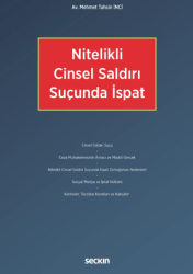 Nitelikli Cinsel Saldırı Suçunda İspat - Seçkin Yayıncılık