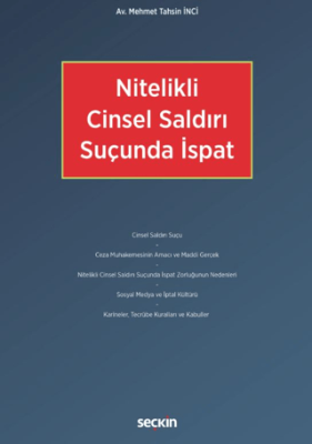 Nitelikli Cinsel Saldırı Suçunda İspat - 1