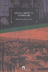 Niyazi-i Mısri’nin Hatıraları - Dergah Yayınları