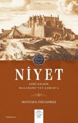 Niyet - Geri Geldik Malazgirt`ten Çorum`a - 1