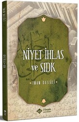 Niyet İhlas Ve Sıdk - İtisam Yayınları